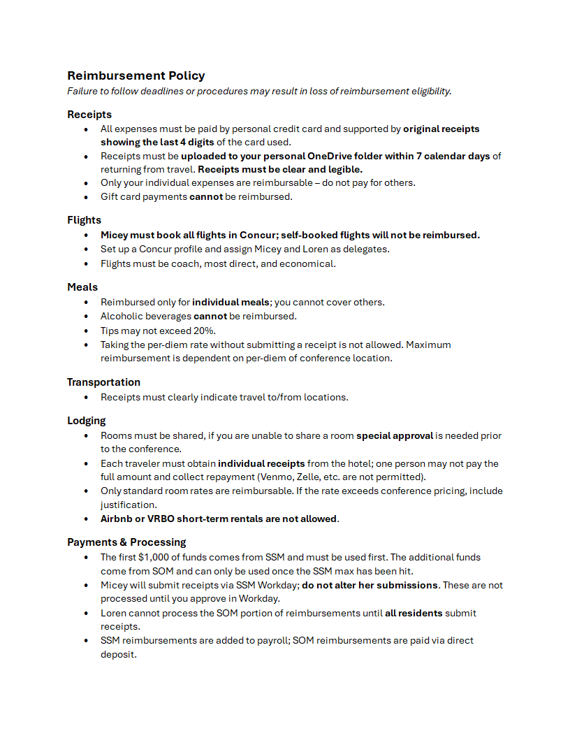 Reimbursement Policy Failure to follow deadlines or procedures may result in loss of reimbursement eligibility. Receipts • All expenses must be paid b