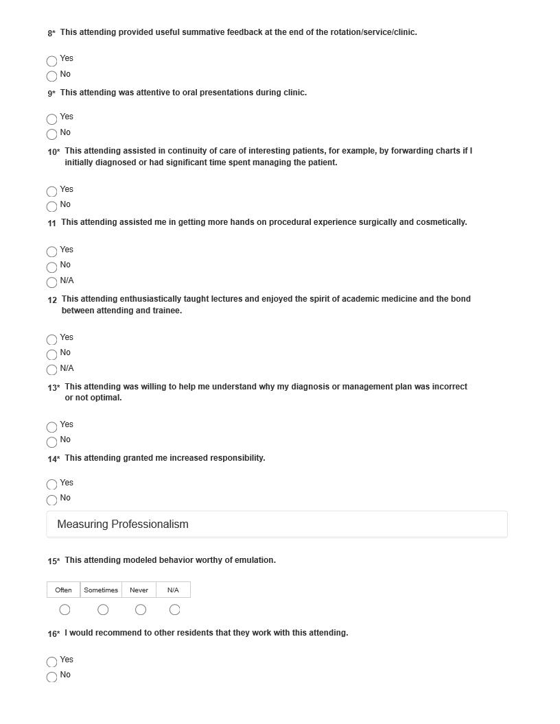 g* This attending provided useful summative feedback at the end of the rotation/service/clinic. > Yes • NO g* This attending was attentive to oral pre