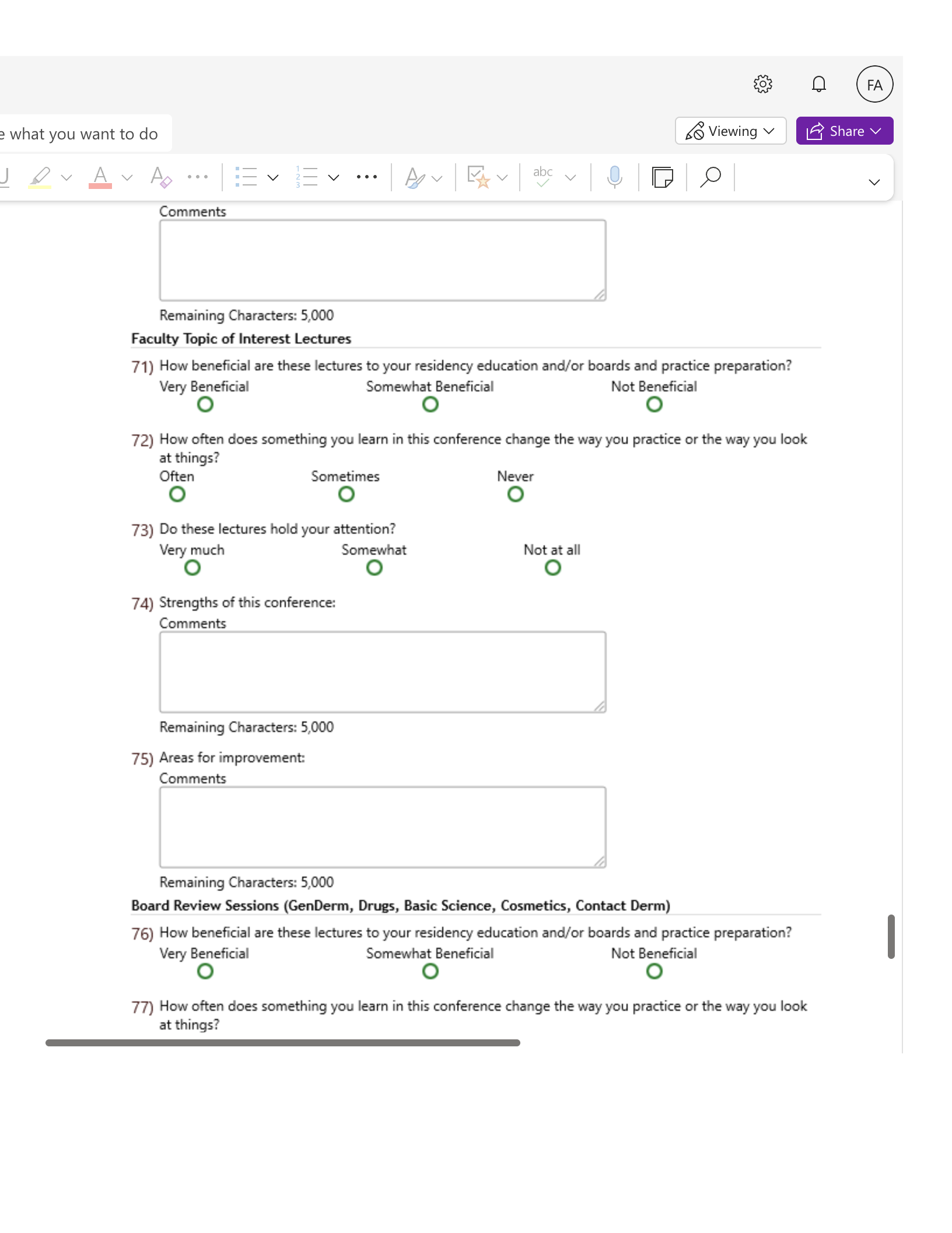 e what you want to do So Viewing V FA LE Share v V Comments Remaining Characters: 5,000 Faculty Topic of Interest Lectures 71) How beneficial are thes