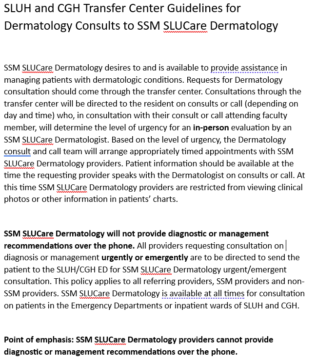 SLUH and CGH Transfer Center Guidelines for Dermatology Consults to SSM StuCare Dermatology SSM SLUCare Dermatology desires to and is available to pro