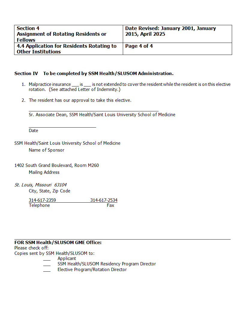 Section 4 Assignment of Rotating Residents or Fellows 4.4 Application for Residents Rotating to Other Institutions Date Revised: January 2001, January