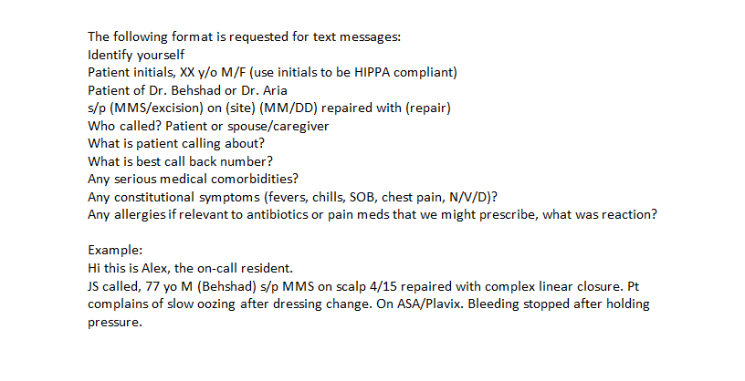 The following format is requested for text messages: Identify yourself Patient initials, XX y/o M/F (use initials to be HIPPA compliant) Patient of Dr