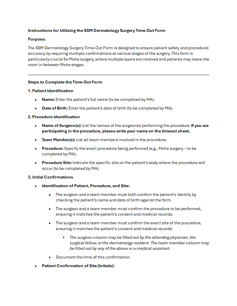 Instructions for Utilizing the SSM Dermatology Surgery Time-Out Form Purpose: The SSM Dermatology Surgery Time-Out Form is designed to ensure patient