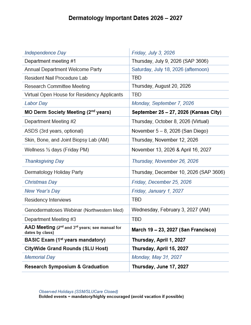 Dermatology Important Dates 2026 - 2027 Independence Day Department meeting #1 Annual Department Welcome Party Resident Nail Procedure Lab Research Co