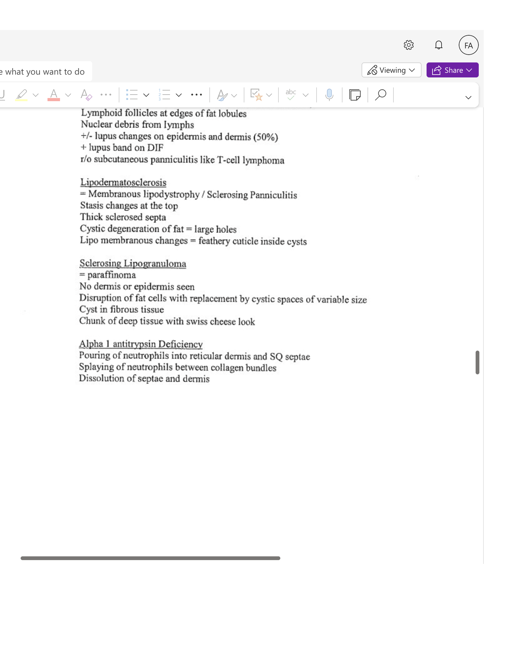 e what you want to do So Viewing v FA LE Share V V Lymphoid follicles at edges of fat lobules Nuclear debris from lymphs +/- lupus changes on epidermi